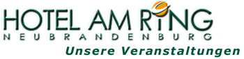 Hotel Am Ring - unsere Veranstaltungen